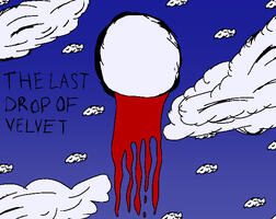 The Last Drop of Velvet(Interactive Novel)